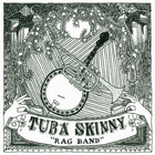 Tuba Skinny - Rag Band