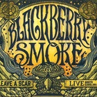 Blackberry Smoke - Leave A Scar Live: Norh Carolina CD2