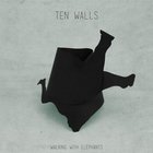 Ten Walls - Walking With Elephants (EP)