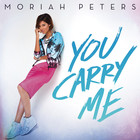 Moriah Peters - You Carry Me (CDS)
