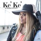 KeKe Wyatt - Ke'ke' (EP)