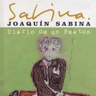 Joaquin Sabina - Diario De Un Peatón CD1