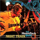 The Mason Rack Band - Night Train