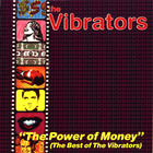 The Vibrators - The Power of Money: The Best Of The Vibrators