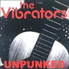 The Vibrators - Unpunked