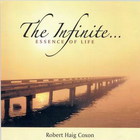 Robert Haig Coxon - The Infinite... Essence Of Life