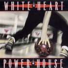 White Heart - Power House