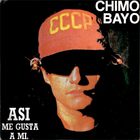 Chimo Bayo - Asi Me Gusta A Mi (MCD)