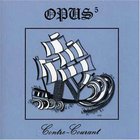 Opus 5 - Contre-Courant (Vinyl)