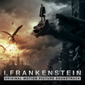 I, Frankenstein (Original Motion Picture Soundtrack)