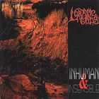 Lunatic Gods - Inhuman And Insensible (Re-Released 2004)
