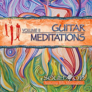 Guitar Meditations Vol. II (With SoulFood)