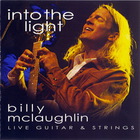 Billy McLaughlin - Into the Light (Live Guitar & Strings)