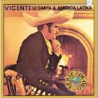 Vicente Fernández - Le Canta A America Latina