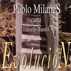 Pablo Milanes - Evolucion