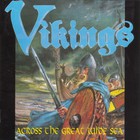 The Vikings - Across The Great Wide Sea