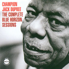 Champion Jack Dupree - Complete Blue Horizon Sessions CD1