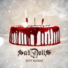 Saddolls - Happy Deathday