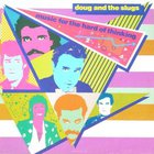 Doug And The Slugs - Music For The Hard Of Thinking (Vinyl)