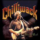 Chilliwack - There And Back (Live)