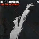 Beth Carvalho - Pra Seu Governo (Remastered 2010)