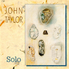 John Taylor - Solo