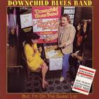 Downchild Blues Band - But, I'm On The Guest List (Vinyl)