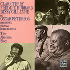 Clark Terry - The Alternate Blues (With Freddie Hubbard, Dizzy Gillespie, Oscar Peterson, Ray Brown, Joe Pass & Bobby Durham) (Reissued 1992)