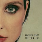 Heather Peace - The Thin Line