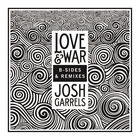 Josh Garrels - Love & War: B-Sides & Remixes (EP)