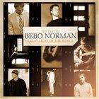 Great Light Of The World: The Best Of Bebo Norman