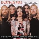 Earth & Fire - Wild And Exiting