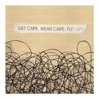 Get Cape. Wear Cape. Fly - I Spy (CDS)