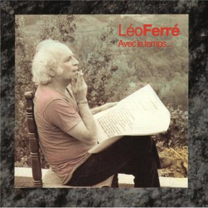 Avec Le Temps... Léo Ferré Chante Aragon CD1