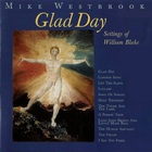 Glad Day - Settings Of William Blake CD1