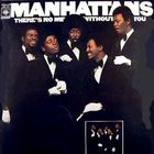 Manhattans - There's No Me Without You (Vinyl)