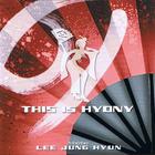 Lee Jung Hyun - This Is Hyony