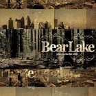 Bear Lake - Places On The Side