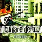 Alex Campos - Cuidare De Ti...