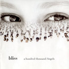 Bliss - A Hundred Thousand Angels