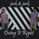 Jack & Jack - Doing It Right (CDS)