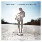 Manic Street Preachers - Futurology (Deluxe Edition) CD1