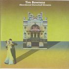 Tim Bowness - Abandoned Dancehall Dreams CD1