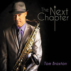 Tom Braxton - The Next Chapter