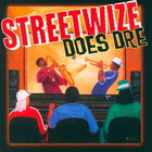 Streetwize - Does Dre
