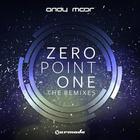 Andy Moor - Zero Point One - (The Remixes - Extended Versions)