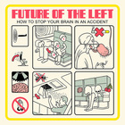 Future Of The Left - How To Stop Your Brain In An Accident