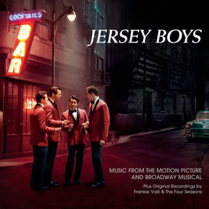 Jersey Boys (Music From The Motion Picture And Broadway Musical)
