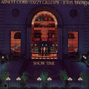 Show Time (With Dizzy Gillespie & Jewel Brown)