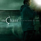 Chant - This Is The World We Know